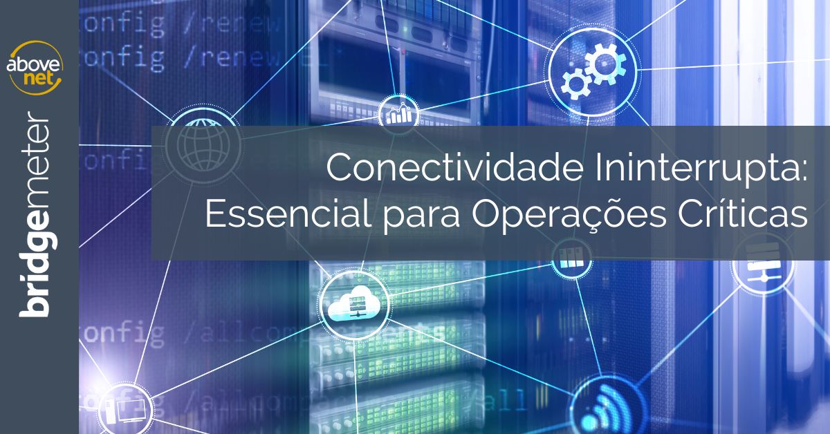 Conectividade para Operações Críticas